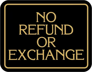 No Refund